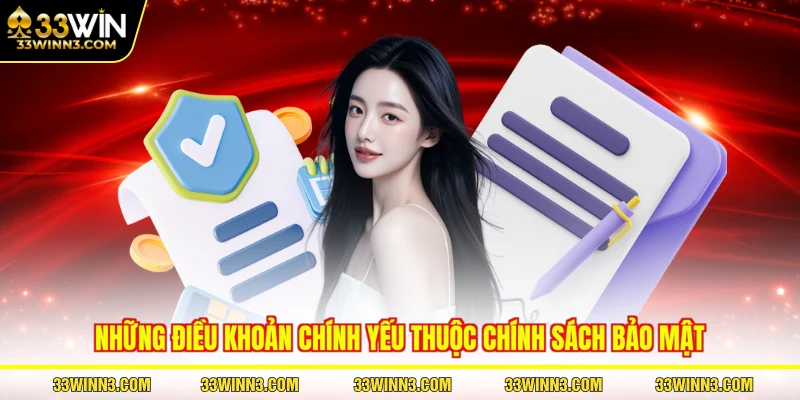 Những điều khoản chính yếu thuộc chính sách bảo mật
