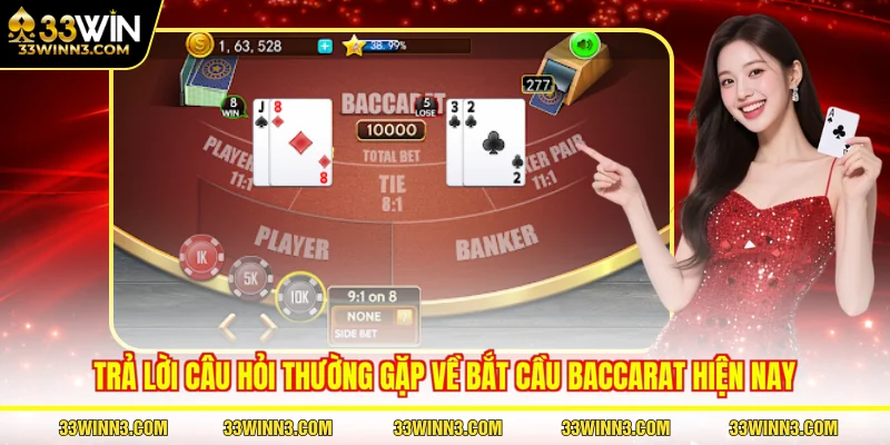 Trả lời câu hỏi thường gặp về bắt cầu baccarat hiện nay